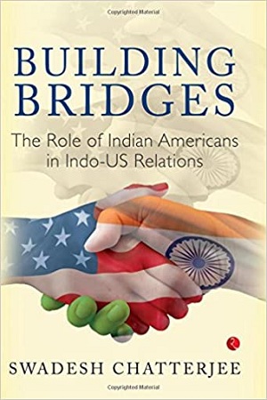 [9788129135322] Building Bridges : The Role of Indian Americans in Indo - U.S. Relations