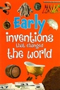 Early - Inventions that Changed the World