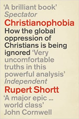 [9781846042775] Christianophobia: A Faith Under Attack
