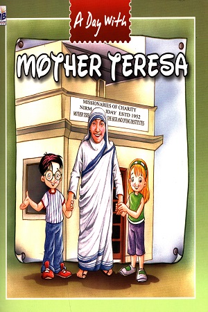 [9781603461382] A Day with: Mother Teresa