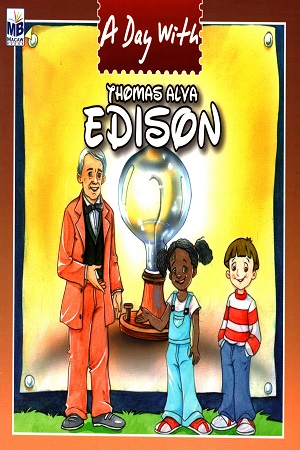 [9781603463072] A day with: Thomas Alva Edison