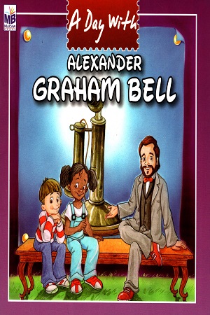 [9781603463041] A Day with: Alexnder Graham Bell