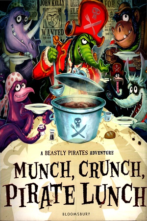 [9781408849880] Munch, Crunch, Pirate Lunch!