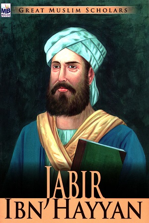[9781603466417] Great Muslim Scholars: Jabir Ibn Hayyan