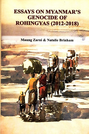 [9789843461223] Essays On Myanmar's Genocide Of Rohingyas (2012-2018)