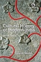 Cultural History Of Modern India