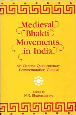 [9788121504591] Medieval Bhakti Movements In India