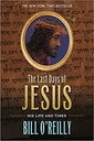 The Last Days of Jesus: His Life and Times