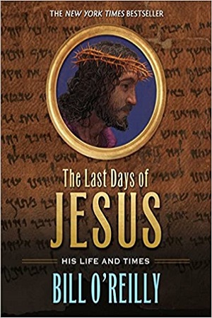 [9781250073402] The Last Days of Jesus: His Life and Times