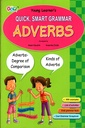 Quick, Smart Grammar: Adverbs