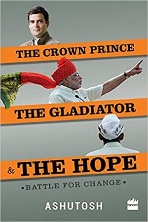 [9789351771975] The Crown Prince, the Gladiator and the Hope