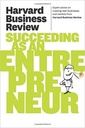 HBR Succeeding as an Entrepreneur