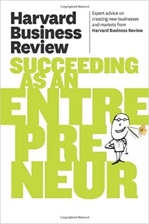[9781422172247] HBR Succeeding as an Entrepreneur
