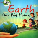 Earth Our Big Home