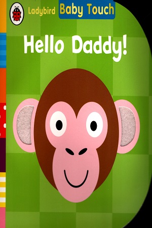[9780723288985] Hello Daddy!