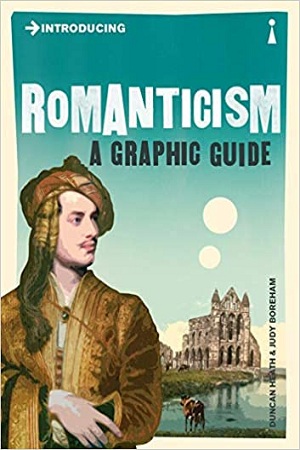 [9781848311787] Introducing Romanticism : A Graphic Guide