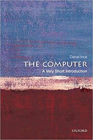 [9780199586592] The Computer: A Very Short Introduction