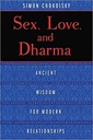 Sex, Love, and Dharma: Ancient Wisdom for Modern Relationships