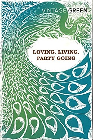 [9780099481478] Loving, Living, Party Going