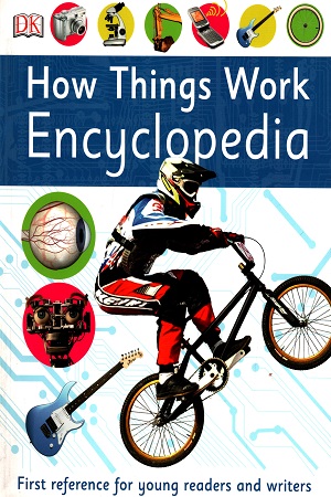 [9780241343760] How Things Work Encyclopedia
