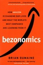 Bezonomics: How Amazon Is Changing Our Lives and What the World's Best Companies Are Learning from It