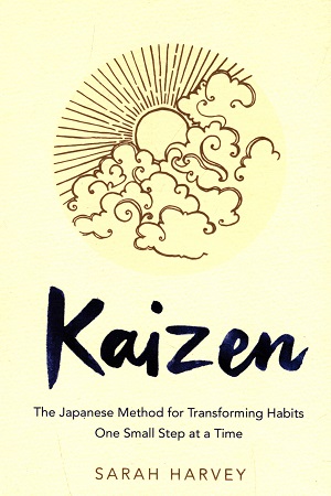 [9781529005356] Kaizen : The Japanese Method for Transforming Habits, One Small Step at a Time