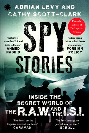 [9789391165147] Spy Stories : Inside the Secret World of the R.A.W. and the I.S.I.