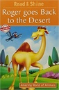 Roger Goes Back To The Desert