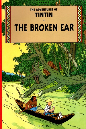 [9781405206174] The Adventures Of Tintin The broken Ear