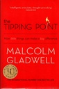 The Tipping Point: How Little Things Can Make a Big Difference