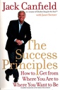 The Success Principles: How to Get From Where You Are to Where You Want to Be