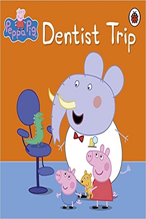 [9781409301936] Peppa Pig: Dentist Trip