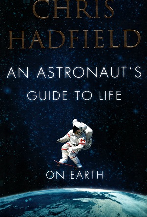 [9781447257516] AN AS TRONAUT'S  GUIDE TO LIFE  ON EARTH