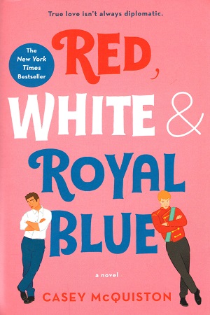 [9781250316776] Red, White & Royal Blue : A Novel