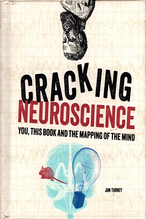 [9781844039524] Cracking neuroscience