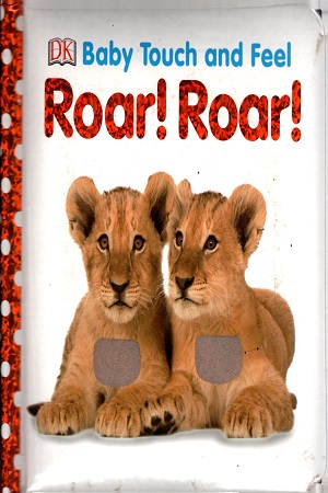 [9781409346678] Baby Touch And Feel : Roar! Roar!