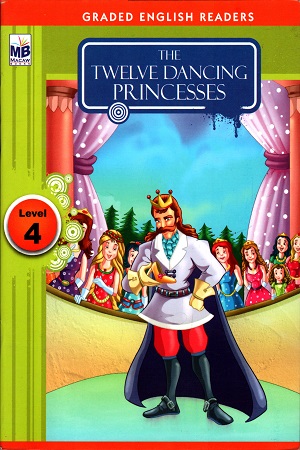[9781603468794] The Twelve Dancing Princesses Level 4 (8-9) Years