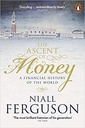 The Ascent of Money : A Financial History of the World