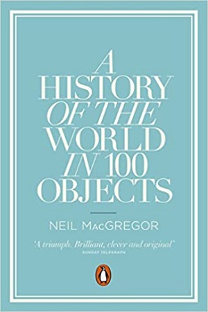 [9780241951774] A History of the World in 100 Objects