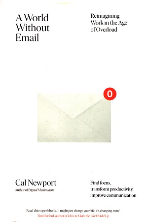 [9780241341414] A World Without Email : Reimagining Work in the Age of Overload