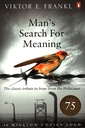 Man's Search for Meaning