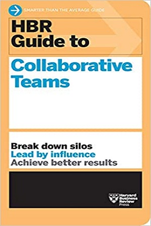 [9781647820893] HBR Guide to Collaborative Teams