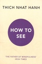 How to See