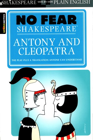 [9781411499195] No Fear Shakespeare : Antony and Cleopatra