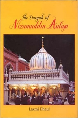 [‎ 9788129109385] The Dargah of Nizamuddin Auliya