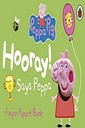 Horray! Says Peppa