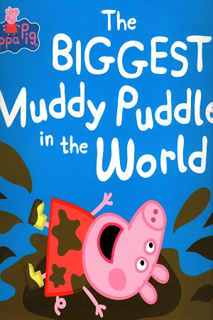 [9781409313212] The Biggest Muddy Puddle In The World