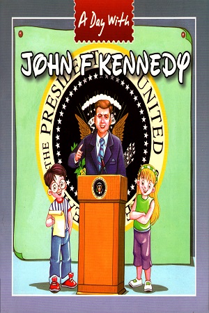 [9781603467186] A Day With John F Kennedy