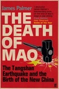 The Death of Mao : The Tangshan Earthquake and the Birth of the New China