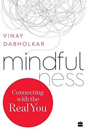 [9789353573454] Mindfulness: Connecting with the Real You